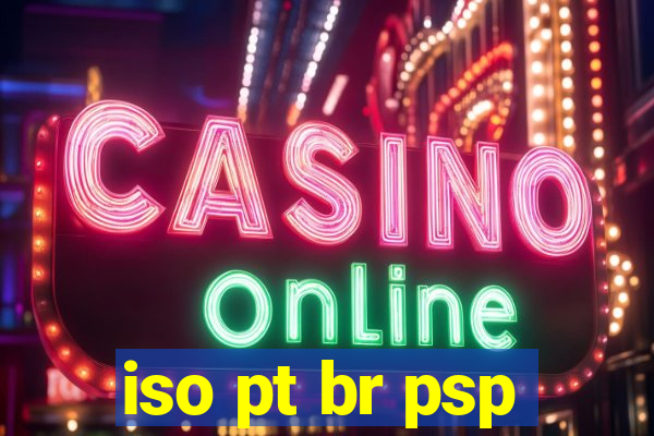 iso pt br psp